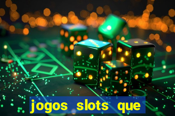 jogos slots que pagam no cadastro